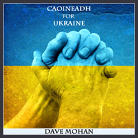 Caoineadh for Ukraine Caoineadh for Ukraine